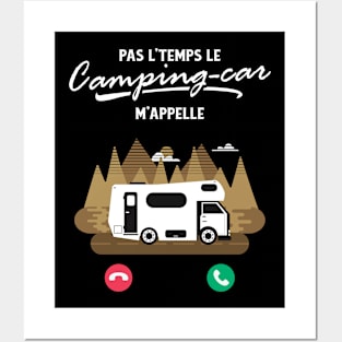 Pas L'Temps le Camping Car m'Appelle Posters and Art